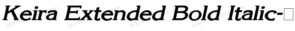Keira Extended Bold Italic字体转换